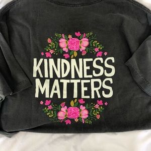 Nature life T-Shirt Kindness Matters,